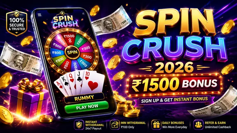 Spin Crush App Review 2026: Claim ₹1500 Bonus & Download APK